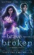 The Brave and The Broken