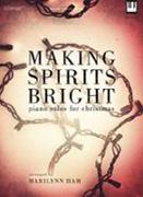 Making Spirits Bright: Piano Solos for Christmas
