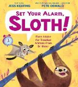 Set Your Alarm, Sloth!: More Advice for Troubled Animals from Dr. Glider