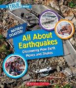 All About Earthquakes (A True Book: Natural Disasters)