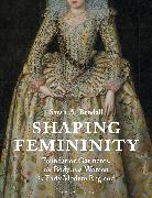 Shaping Femininity