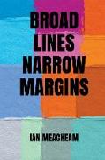 Broad Lines Narrow Margins
