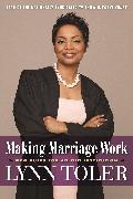 Making Marriage Work: New Rules for an Old Institution