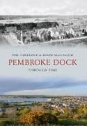 Pembroke Dock Through Time