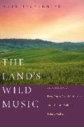 The Land's Wild Music