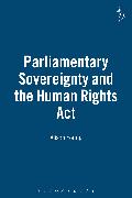 Parliamentary Sovereignty and the Human Rights ACT