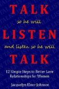 How To Talk So He Will Listen and Listen So He Will Talk