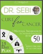 Dr. Sebi Cure for Cancer