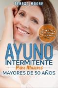 Ayuno intermitente para mujeres mayores de 50 años