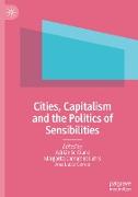 Cities, Capitalism and the Politics of Sensibilities