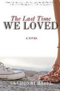 The Last Time We Loved