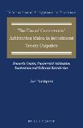 The Use of Commercial Arbitration Rules in Investment Treaty Disputes: Domestic Courts, Commercial Arbitration Institutions and Tribunal Jurisdiction