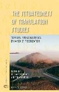 The Situatedness of Translation Studies: Temporal and Geographical Dynamics of Theorization