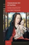 Anonymous Art at Auction: The Reception of Early Flemish Paintings in the Western Art Market (1946-2015)