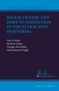 Social License and Dispute Resolution in the Extractive Industries