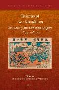 Citizens of Two Kingdoms: Civil Society and Christian Religion in Greater China