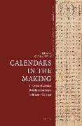 Calendars in the Making: The Origins of Calendars from the Roman Empire to the Later Middle Ages