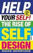 Help Your Self!: The Rise of Self-Design