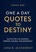 ONE A DAY QUOTES TO DESTINY