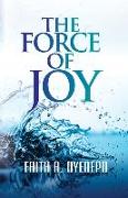 The Force of Joy
