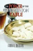 The Power of The Communion Table