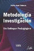 Metodología de la Investigación: Un Enfoque Pedagógico