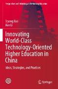 Innovating World-Class Technology-Oriented Higher Education in China