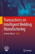 Transactions on Intelligent Welding Manufacturing