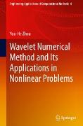 Wavelet Numerical Method and Its Applications in Nonlinear Problems