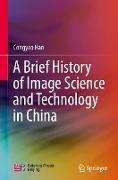 A Brief History of Image Science and Technology in China