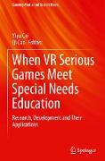 When VR Serious Games Meet Special Needs Education