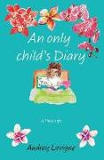 An Only Child's Diary: A New Life