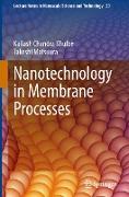 Nanotechnology in Membrane Processes