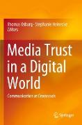 Media Trust in a Digital World