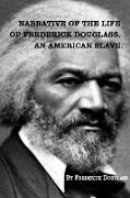Narrative of The Life of FREDERICK DOUGLASS, An American Slave