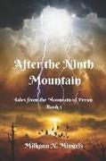 After the Ninth Mountain
