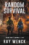 Random Survival: If the world as you know it ended today how would you survive?