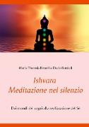 Ishvara - Meditazione nel silenzio