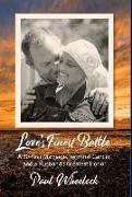 Love's Finest Battle: A 30-Year Marriage, Terminal Cancer, and a Husband's Greatest Honor