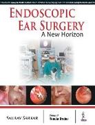 Endoscopic Ear Surgery: A New Horizon