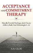 ACT ACCEPTANCE AND COMMITMENT THERAPY