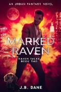 Marked Raven: The Raven Tales Book Two