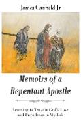 MEMOIRS OF A REPENTANT APOSTLE