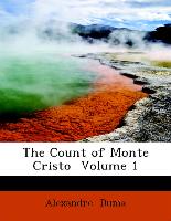 The Count of Monte Cristo Volume 1