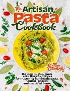 The Artisan Pasta Cookbook