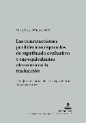 Las construcciones perifrásticas españolas de significado evaluativo y sus equivalentes alemanes en la traducción