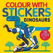 Colour With Stickers: Dinosaurs