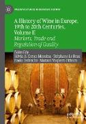 A History of Wine in Europe, 19th to 20th Centuries, Volume II