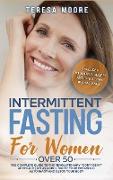 INTERMITTENT FASTING FOR WOMEN OVER 50