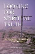 Looking for Spiritual Truth